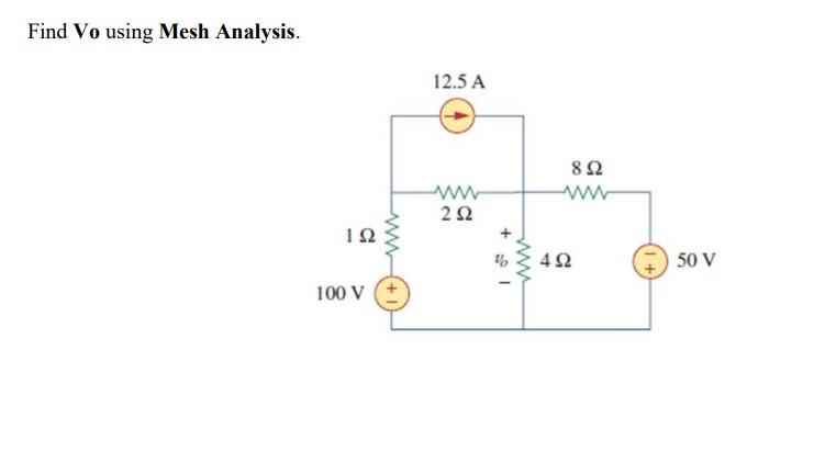 Solved Find Vo Using Mesh Analysis. | Chegg.com