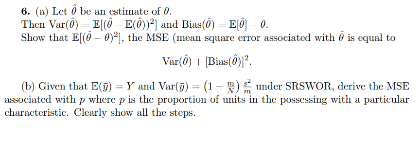 6 A Let Be An Estimate Of 0 Then Var E E Chegg Com