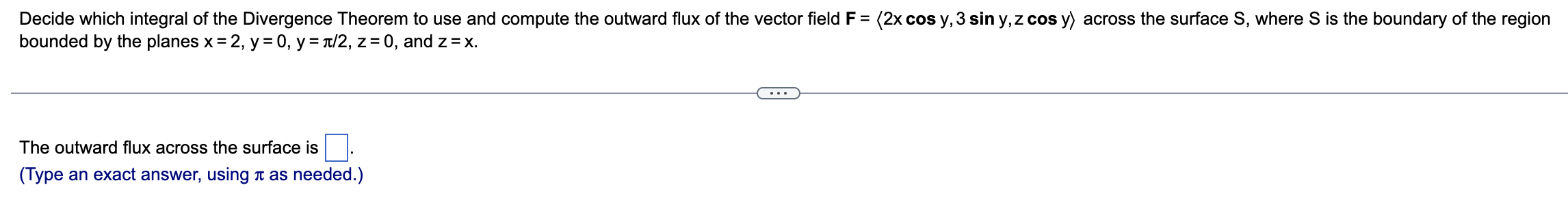 Solved Decide which integral of the Divergence Theorem to | Chegg.com