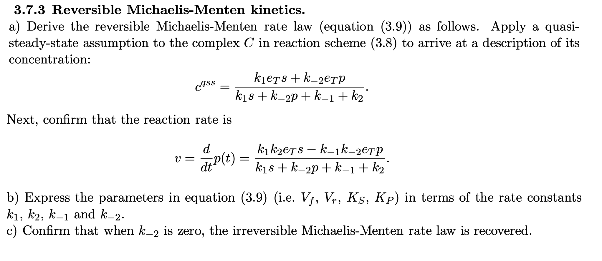 3.7.3 Reversible MichaelisMenten a) Derive