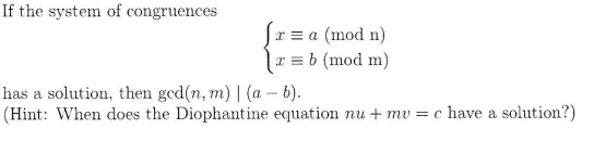 Solved If the system of congruences {x≡a(modn)x≡b(modm) has | Chegg.com