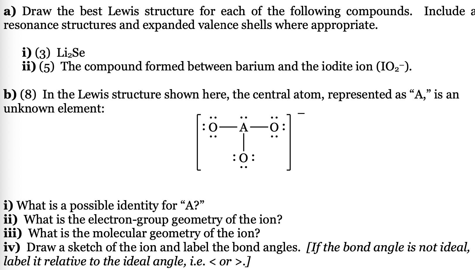 Solved a) Draw the best Lewis structure for each of the | Chegg.com