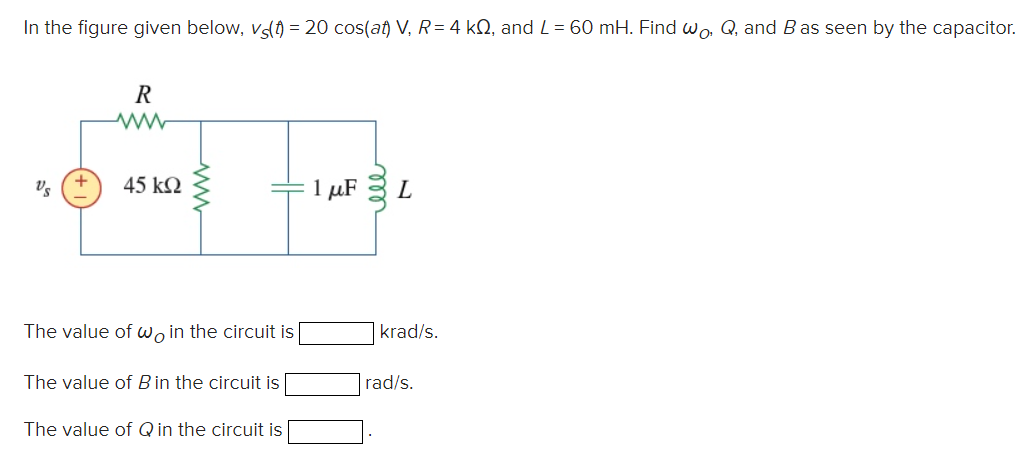 Solved In the figure given below, vS(t)=20cos(at)V,R=4kΩ, | Chegg.com