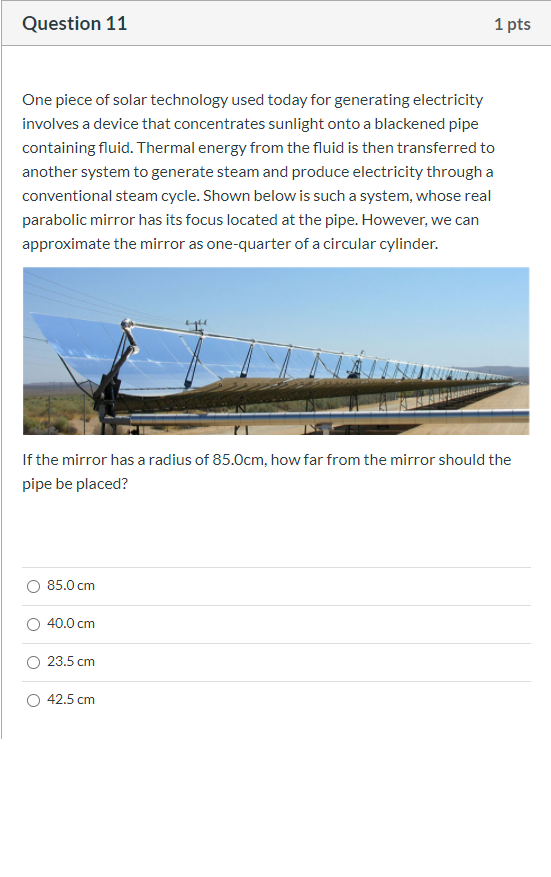 Question 11 1 Pts One Piece Of Solar Technology Used Chegg Com
