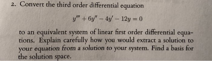 Solved 2. Convert the third order differential equation to | Chegg.com
