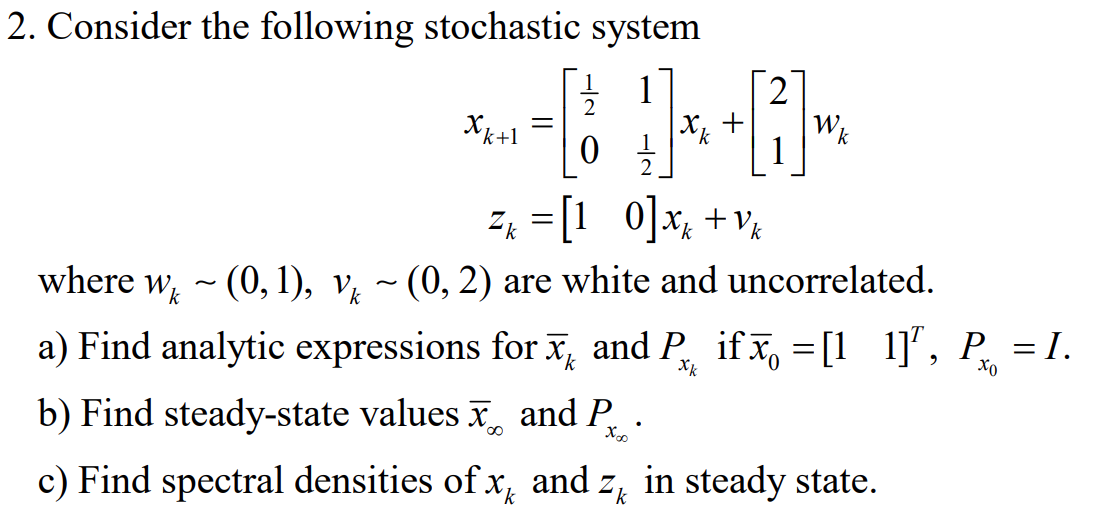 2. Consider The Following Stochastic System | Chegg.com