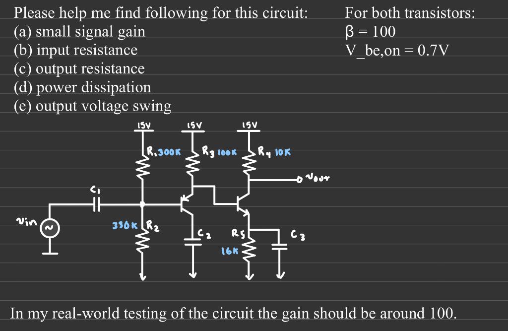 Solved In my real-world testing of the circuit the gain | Chegg.com