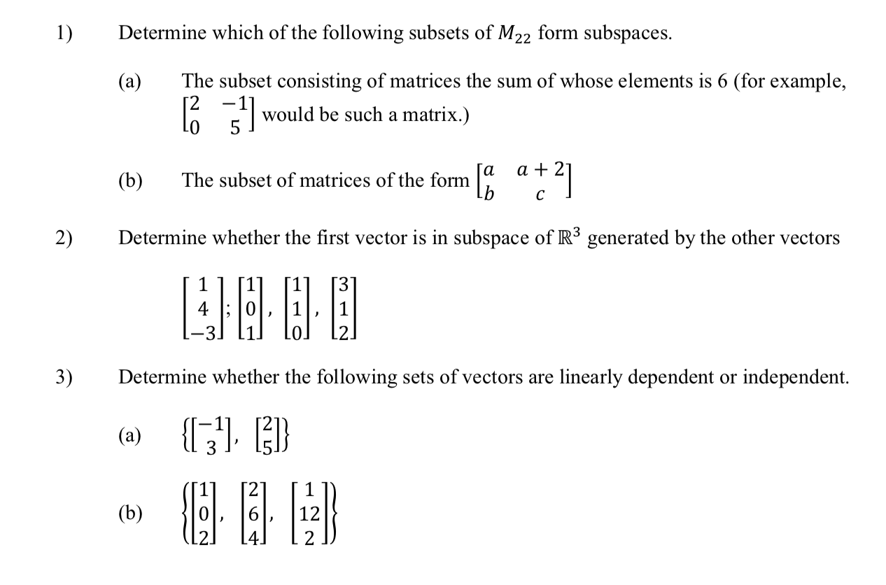 Solved 1 Determine Which Of The Following Subsets Of M22 Chegg