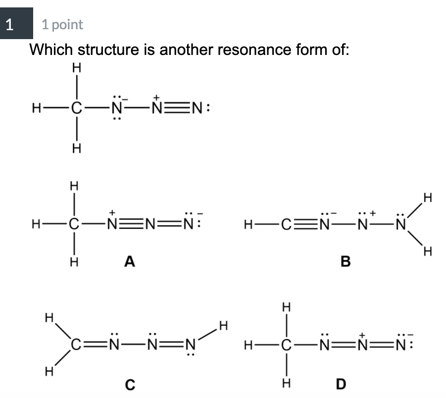 Solved 1 1 Point Which Structure Is Another Resonance For Chegg Com