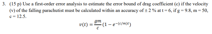 Solved 3. (15 p) Use a first-order error analysis to | Chegg.com