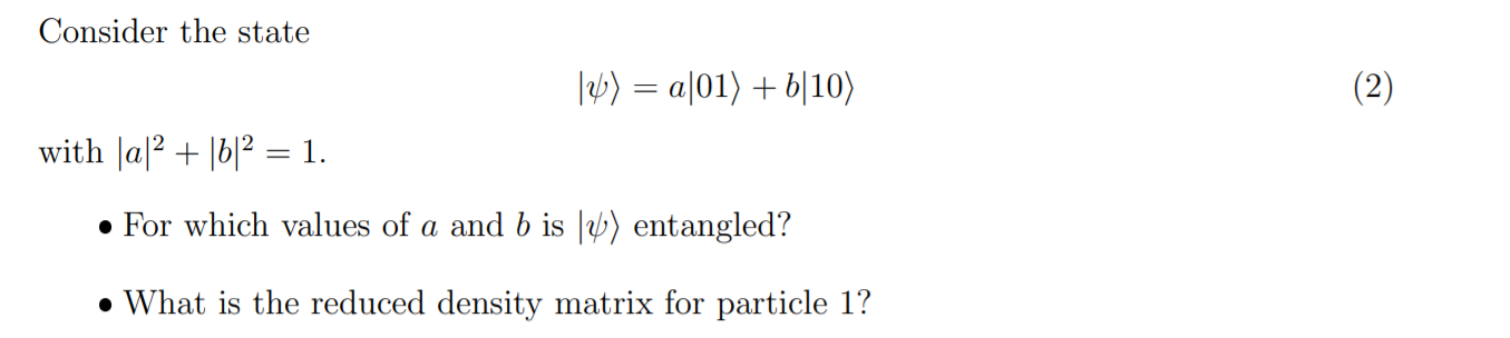 Solved Consider The State 1%) = A|01) + B[10) (2) With |a|2 | Chegg.com