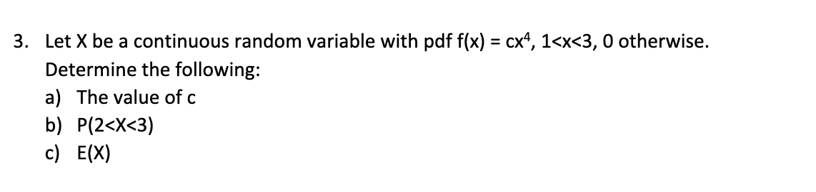 Solved 3. Let X be a continuous random variable with pdf | Chegg.com
