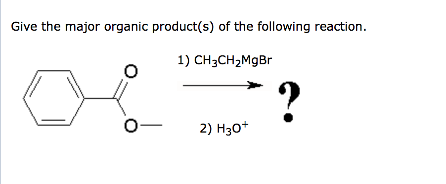 Solved Give the major organic product(s) of the following | Chegg.com