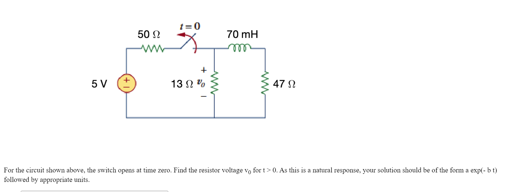 Solved 1) For the circuit shown above, the switch opens at | Chegg.com