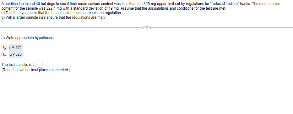 Solved A nutrition lab tested 40 hot dogs to see if their | Chegg.com