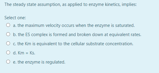 solved-the-steady-state-assumption-as-applied-to-enzyme-chegg