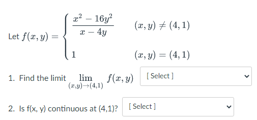 Let \( f(x, y)=\left\{\begin{array}{ll}\frac{x^{2}-16 y^{2}}{x-4 y} & (x, y) \neq(4,1) \\ 1 & (x, y)=(4,1)\end{array}\right.