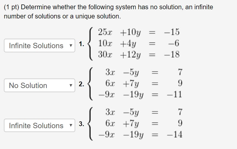 Solved 1 Pt Determine Whether The Following System Has No Chegg Solved 1 Pt Determine Whether The Following System Has No Chegg
