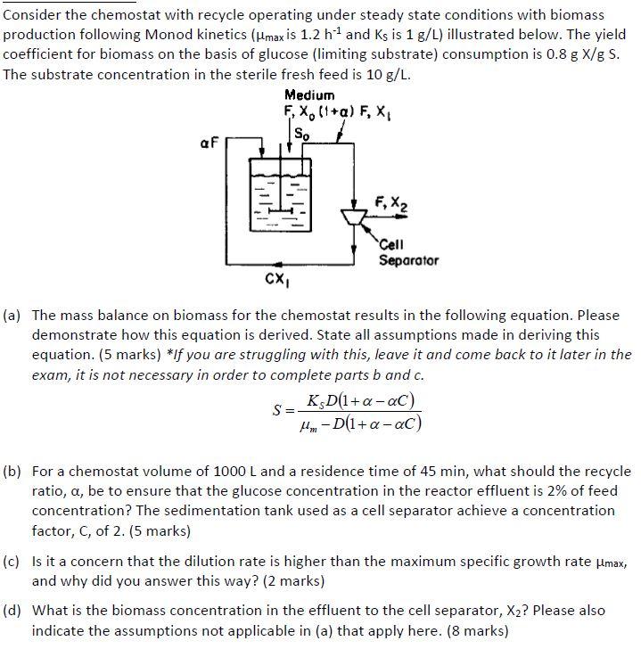Solved Consider the chemostat with recycle operating under