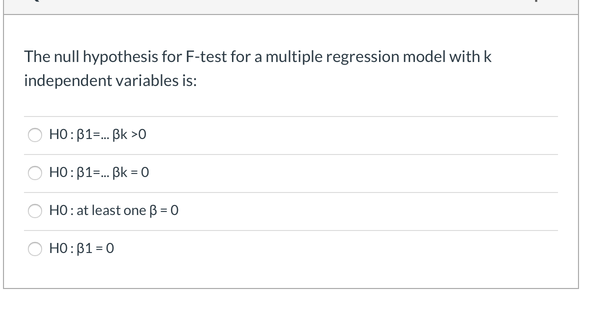 Solved The null hypothesis for F-test for a multiple | Chegg.com