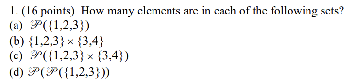 Solved 1. (16 points) How many elements are in each of the | Chegg.com
