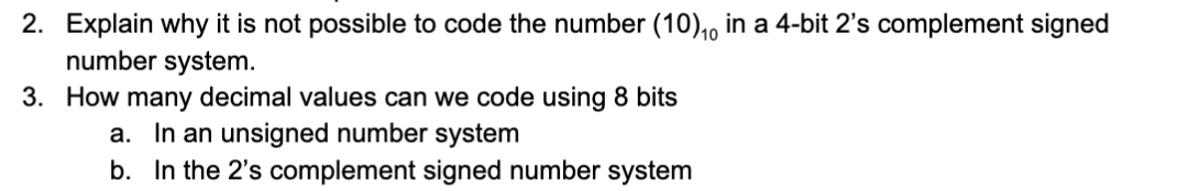 Solved 2. Explain why it is not possible to code the number | Chegg.com