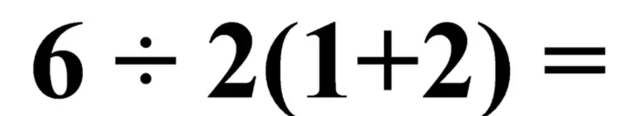 Solved 6÷2(1+2)= | Chegg.com
