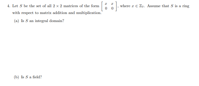 Solved I I 0 S] where 1 e 27. Assume that S is a ring 4. Let | Chegg.com