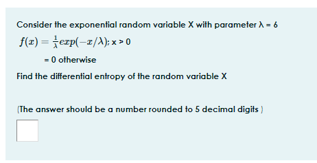 Solved Consider the exponential random variable X with | Chegg.com