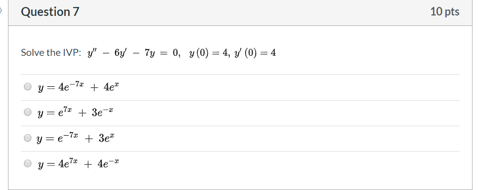 Solved Question 7 10 pts Solve the IVР: y" — 6у/ 7у — 0, у | Chegg.com