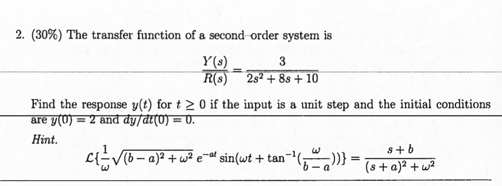 Solved 2. (30\%) The transfer function of a second order | Chegg.com