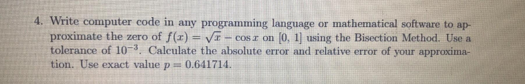 Solved 4. Write computer code in any programming language or | Chegg.com