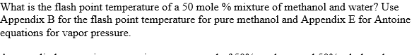 Solved What is the flash point temperature of a 50 mole % | Chegg.com