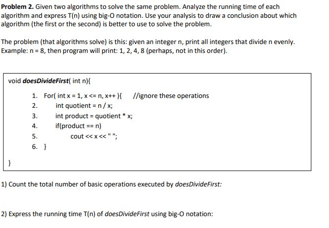 Solved Problem 2. Given Two Algorithms To Solve The Same | Chegg.com