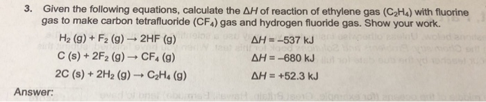 Solved 3. Given the following equations calculate the AH of