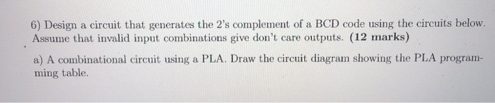 6) Design a circuit that generates the 2's complement | Chegg.com