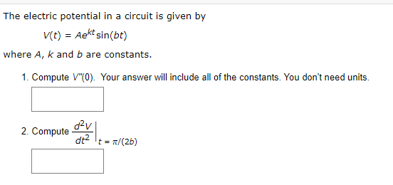 Solved The electric potential in a circuit is given by V(t) | Chegg.com