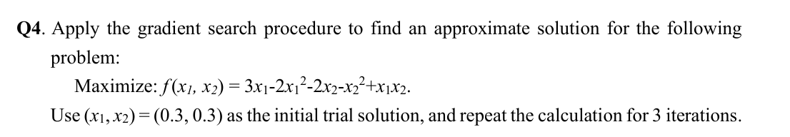 Q4. ﻿Apply the gradient search procedure to ﻿find an | Chegg.com