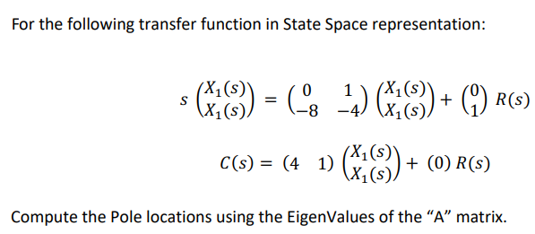 Solved For the following transfer function in State Space | Chegg.com