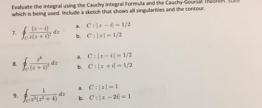 Solved Evaluate the integral using the Cauchy integral | Chegg.com