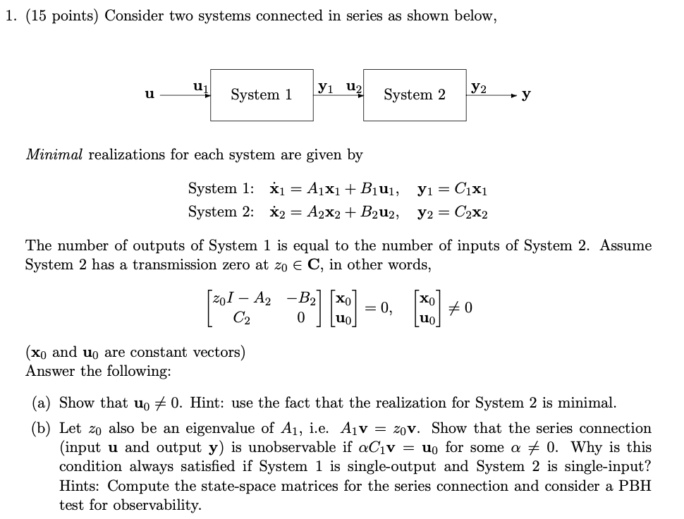 Solved 1. (15 points) Consider two systems connected in | Chegg.com