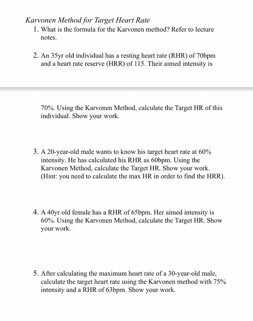 Solved Karvonen Method for Target Heart Rate 1. What is the