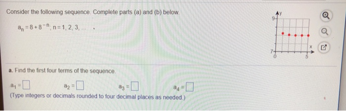 Solved Consider the following sequence. Complete parts (a) | Chegg.com