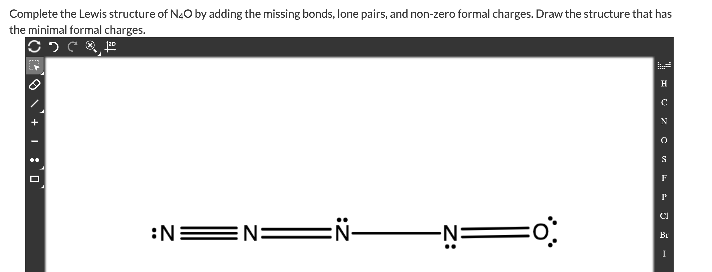 Solved Complete The Lewis Structure Of N40 By Adding The 8863