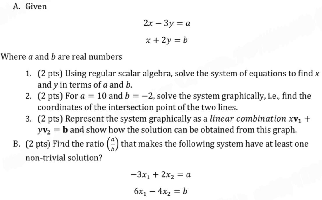 Solved A. Given 2x – 3y = a x + 2y = b Where a and b are | Chegg.com image.