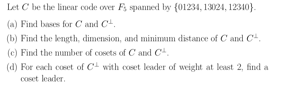 Let C be the linear code over F5 spanned by 01234, | Chegg.com