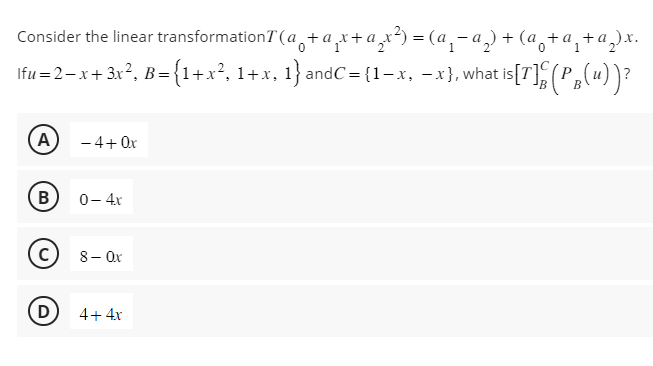 Solved Consider The Linear Transformation | Chegg.com