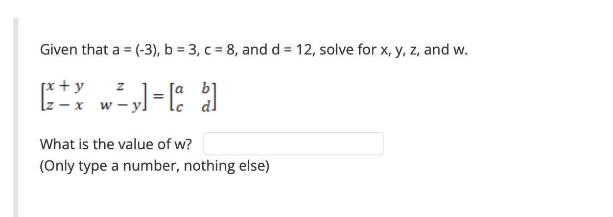 Solved Given that a = (-3), b = 3, c = 8, and d = 12, solve | Chegg.com