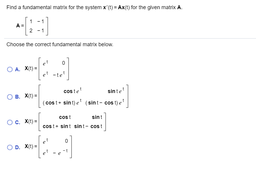 Solved Find a fundamental matrix for the system x'(t) =
