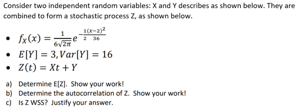 Solved Consider two independent random variables: X and Y | Chegg.com